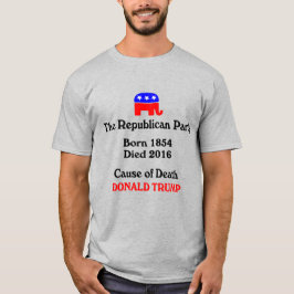 Donald Trump: Republican Party, dödsorsak T-Sh T Shirt