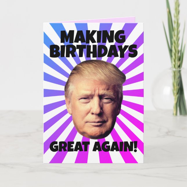 DONALD TRUMP SKAPAR BIRTHDAYS UNDERBAR IGEN HÄLSNI KORT (Framsida)