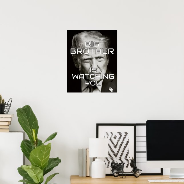 Donald Trump Storebror ser dig Poster (Hemmakontoret)