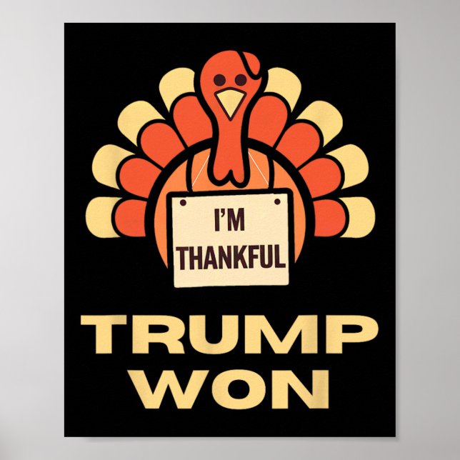 Donald Trump Thanksgiving Shirt I är Thankful Dona Poster (Framsidan)