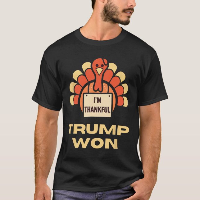 Donald Trump Thanksgiving Shirt I är Thankful Dona T Shirt (Framsida)