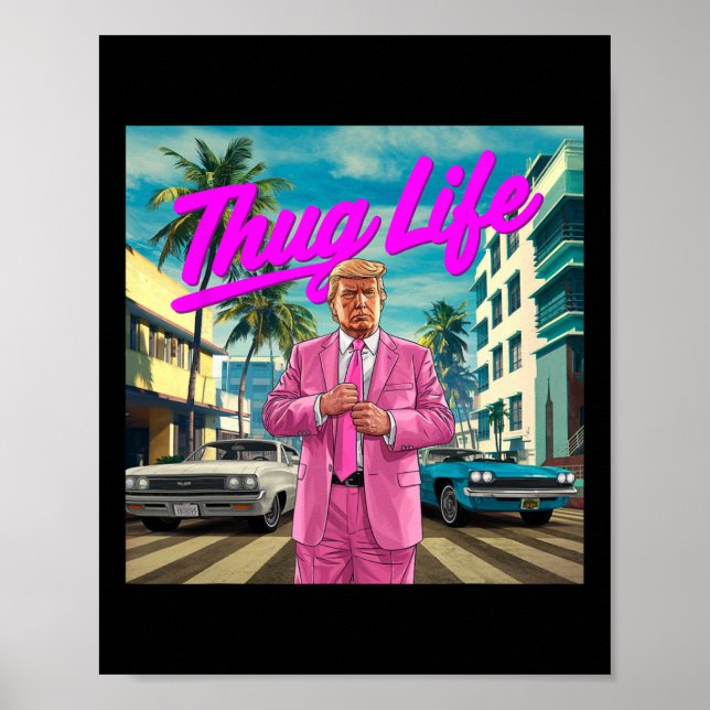 Donald Trump Thug Life Poster (Framsidan)