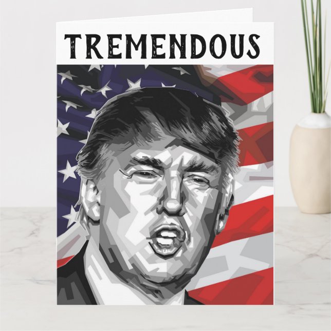 DONALD TRUMP TREMENDOUS FUNNY BIRTHDAY Card Kort (Framsida)