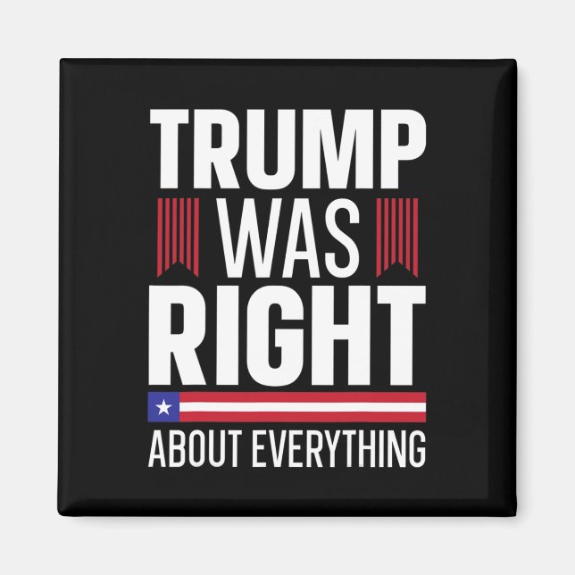 Donald Trump Trump var Höger om allt Magnet (Framsidan)
