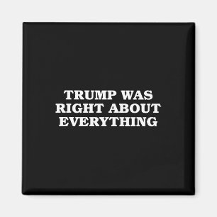 Donald Trump var rätt om allt Magnet