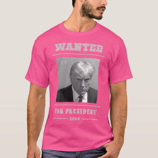 Donald Trump Wanted Mugshot T Shirt