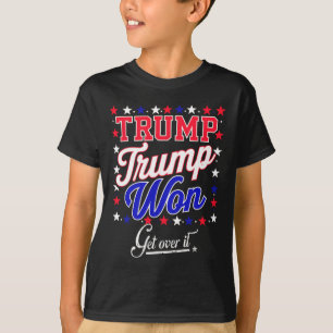 Donald Trump Won, 2024 Trump Won Electi T Shirt