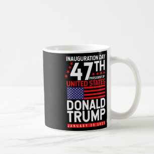 Donald Trump Won 2024 Val Inauguration Manar Wo Kaffemugg