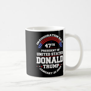 Donald Trump Won 2024 Val Inauguration Manar Wo Kaffemugg