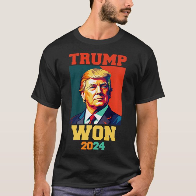 Donald Trump Won 2024 Val Inauguration Manar Wo T Shirt (Framsida)