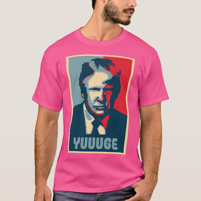 Donald Trump - Yuuuge T Shirt (Framsida)