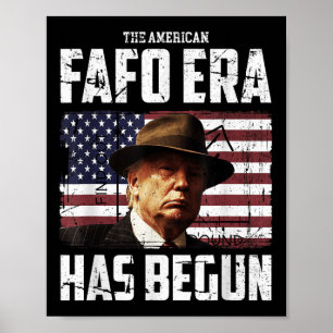 Donald Trumpar runt den amerikanska Fafo Era och h Poster