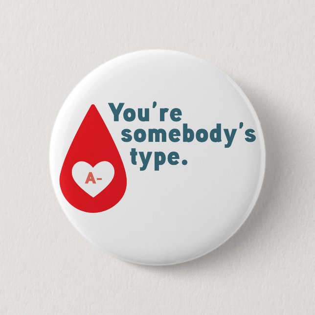 Donate Blood Type A Rh- - Du är någons typ Knapp (Framsida)