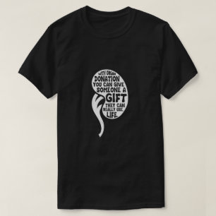 Donate Kidney Donor Organ Transplant kirurgi T Shirt