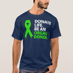Donation Life är en Grönt för ökad organmedvetenhe T Shirt