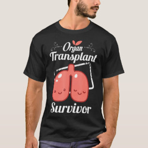 Donationsgåvor från Lung Transplant Survivor Org T Shirt