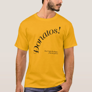 Donatos - hata inte spelare…., t shirt
