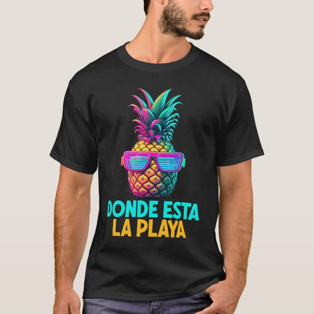 Donde Esta La Play Funny Retro Pineapple Sunglasse T Shirt (Framsida)