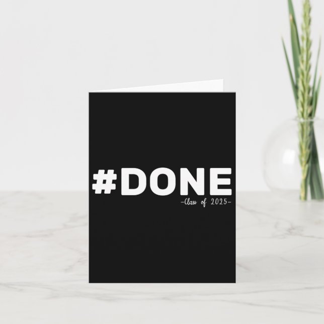 #done Cl of 2025 Student funny 2025 Studenten Se Kort (Framsida)