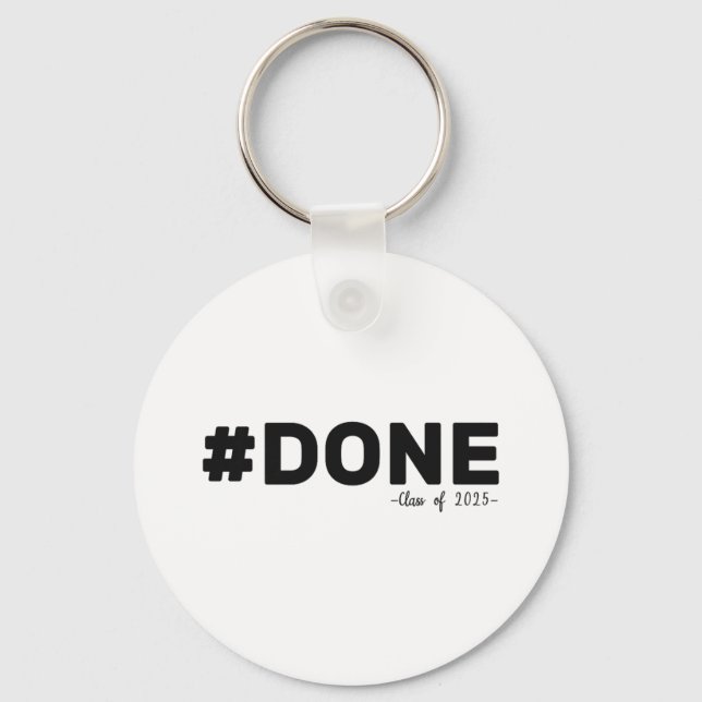 #done Cl of 2025 Student funny 2025 Studenten Se Nyckelring (Framsida)