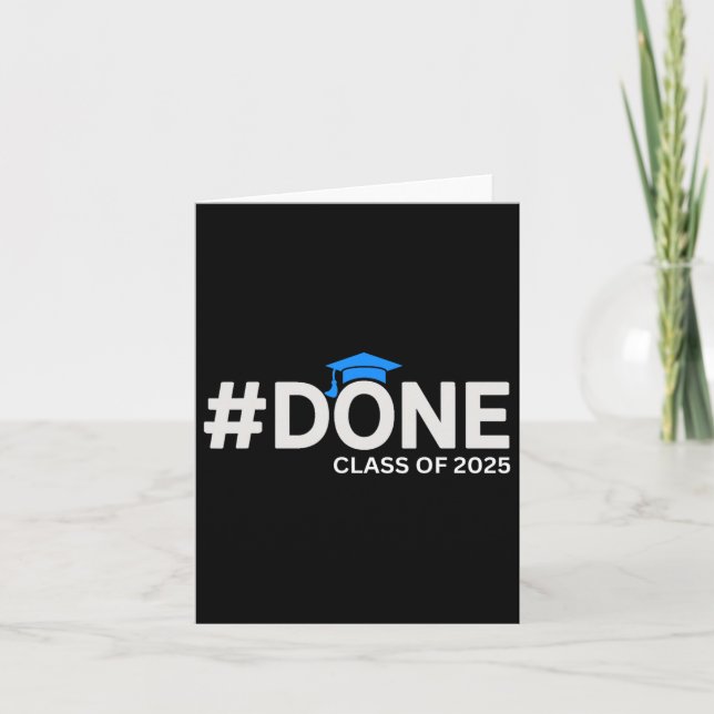 #done Cl of 2025 - Studenten so done Senior 2025 Kort (Framsida)