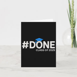 #done Cl of 2025 - Studenten so done Senior 2025 Kort