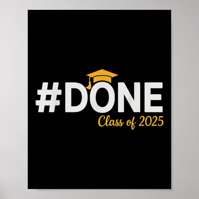 #done Cl of 2025 - Studenten so done Senior 2025 Poster (Framsidan)