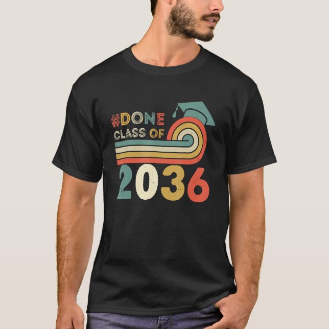 DONE Class of 2036 Graduation for Her Him Grad Sen T Shirt (Framsida)