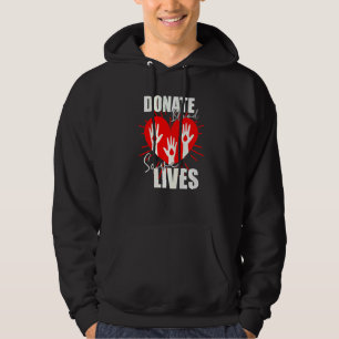 Donera Blood Spara Lives Life Saver Dispenser Bloo Hoodie