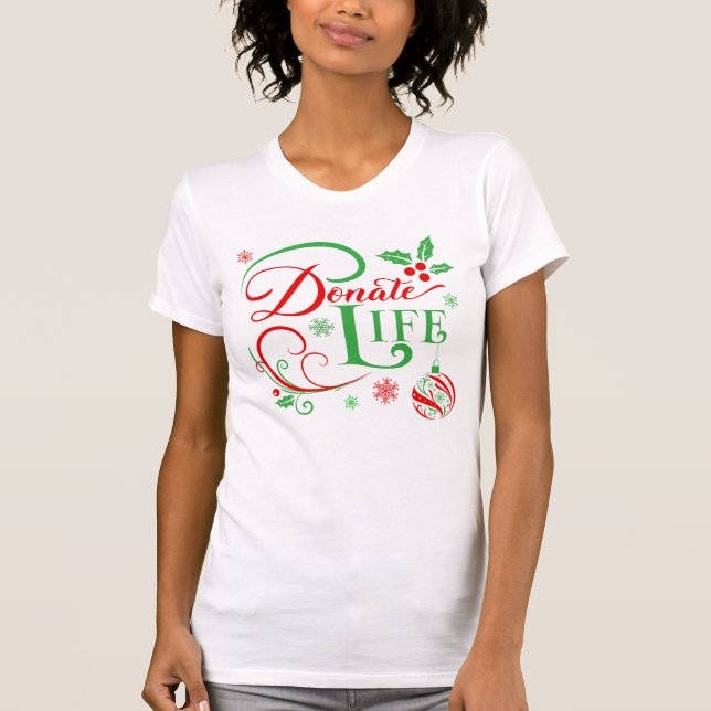 Donera gåvan av Life a Donor Awareness Helgdag T Shirt (Framsida)
