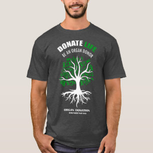 Donera livet som organdonator t shirt