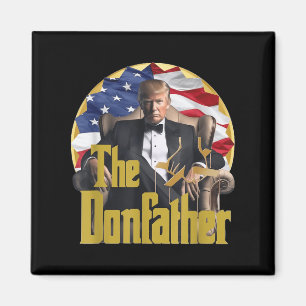 Donfather, Funny Trump 2024, The Comeback Magnet