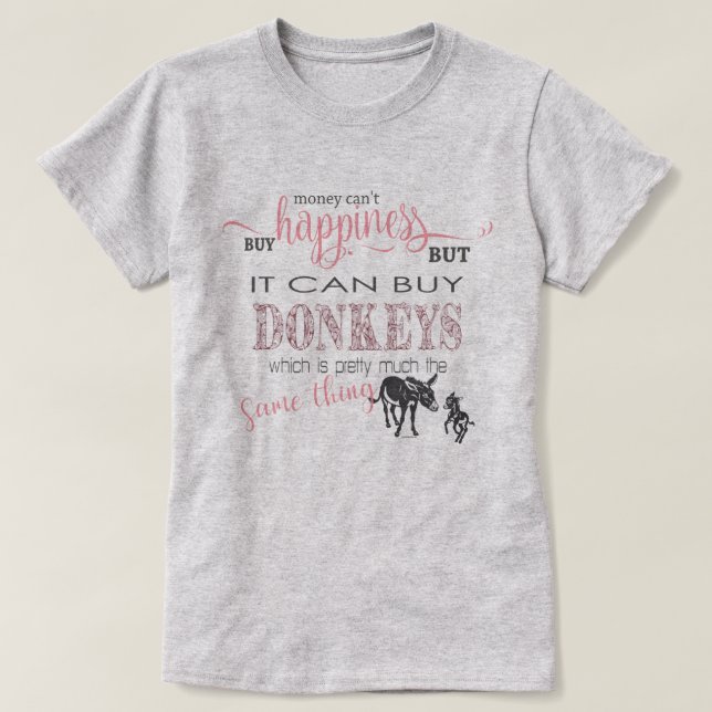 DONKEY ÄLSKARE | Pengar kan inte köpa lycka Tee Shirt (Design framsida)