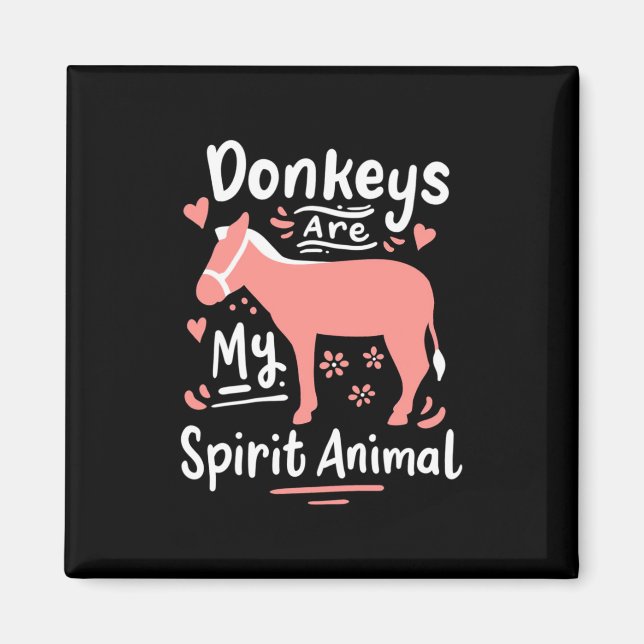 Donkey är mitt andliga djur magnet (Framsidan)