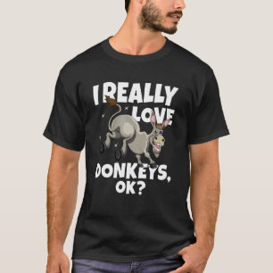 Donkey Farmer Donkey Mule I Verkligen Kärlek Donke T Shirt