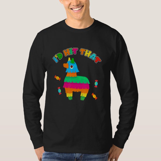 Donkey I'd Hit That Mexican Pinata Party Game Cand T Shirt (Framsida)