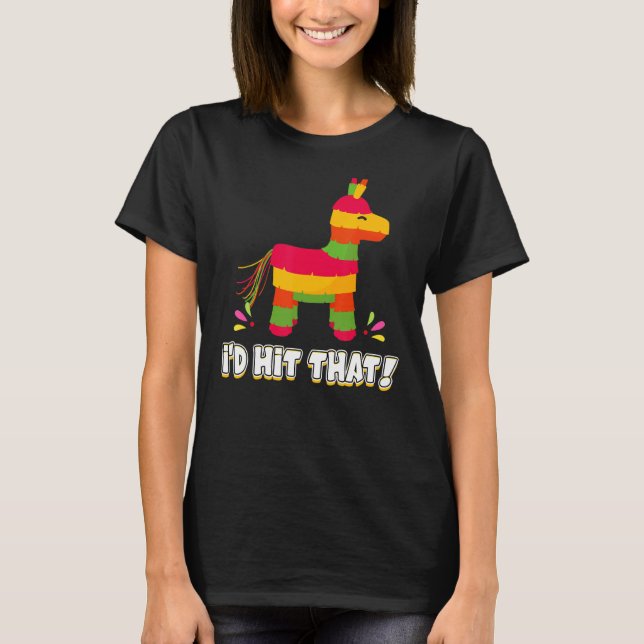 Donkey jag Slått att mexikanska Theme Pinata Party T Shirt (Framsida)