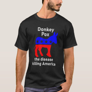 Donkey Pox Donkey, politisk satire T Shirt