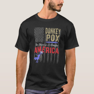 Donkey Pox politiskt satire Anti Democrat T Shirt