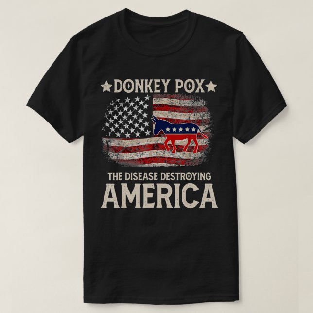 Donkey pox, sjukdomen förstör america lustig. t shirt (Design framsida)