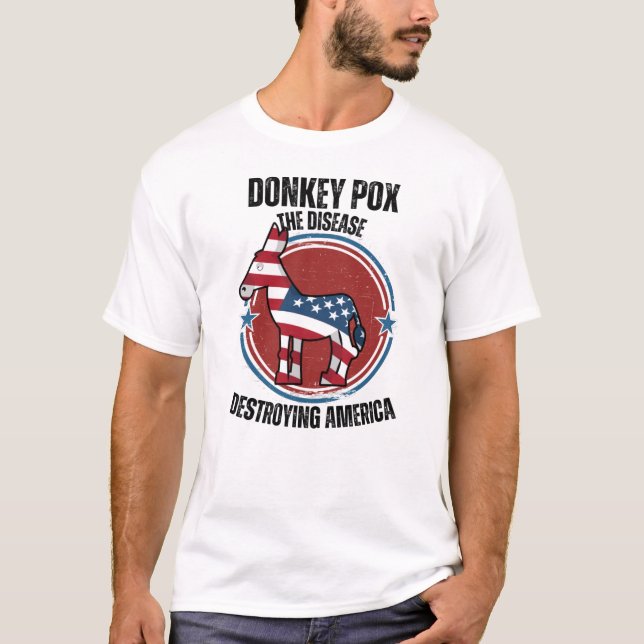Donkey pox, sjukdomen förstör America T- Shirt T Shirt (Framsida)