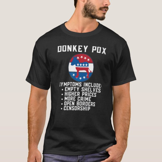 Donkey Pox Symptoms 2022 Konservativ Republican M T Shirt (Framsida)