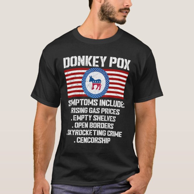 Donkey Pox Symptoms Konservativ Republican T Shirt (Framsida)