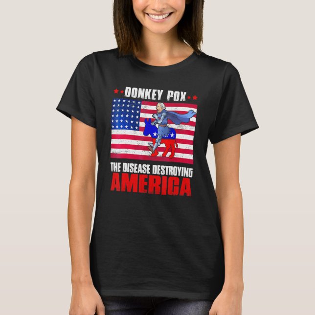 Donkey Pox The Disease Destroying America Donkeypo T Shirt (Framsida)