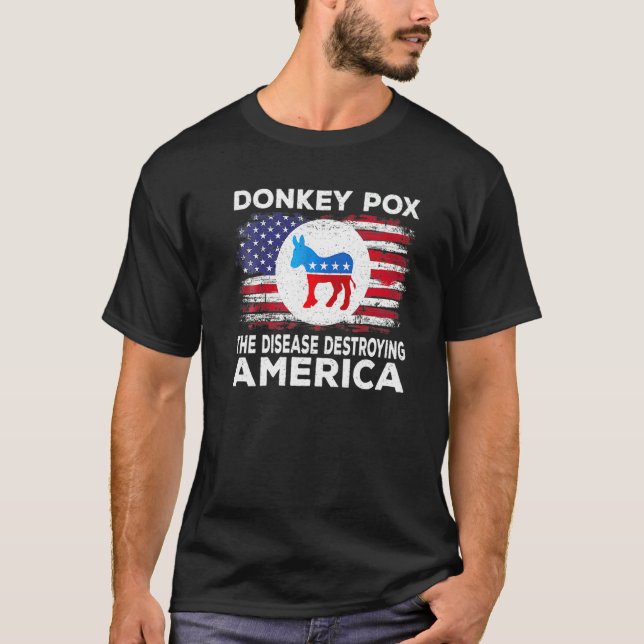Donkey Pox The Disease Destroying America Donkeypo T Shirt (Framsida)