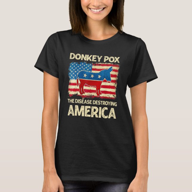 Donkey Pox The Disease Destroying America Donkeypo T Shirt (Framsida)