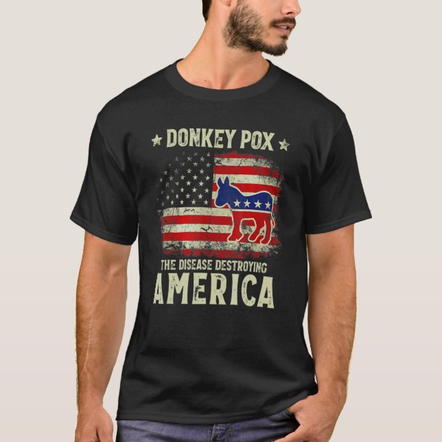 Donkey Pox The Disease Destroying America Donkeypo T Shirt (Framsida)