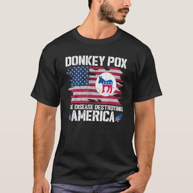 Donkey Pox the Disease Destroying America Donkeypo T Shirt (Framsida)
