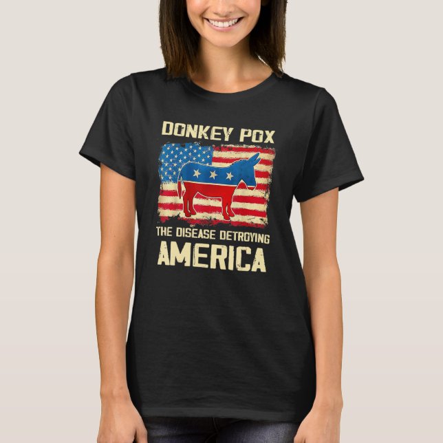 Donkey Pox The Disease Destroying America Donkeypo T Shirt (Framsida)