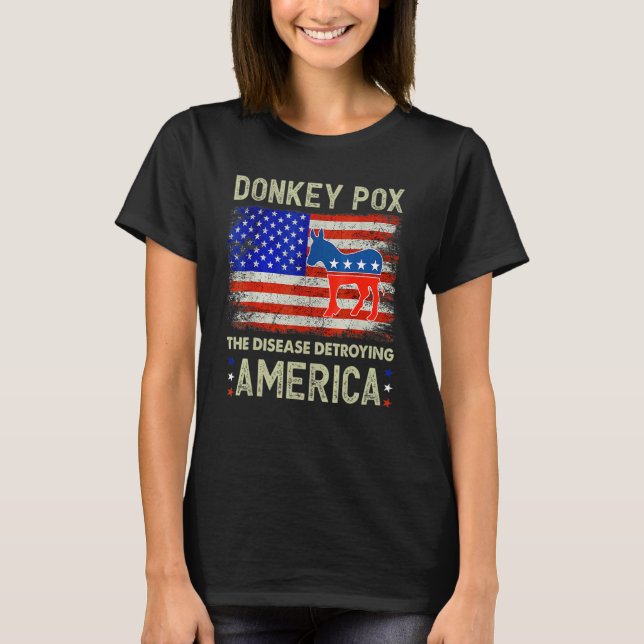 Donkey Pox The Disease Destroying America Donkeypo T Shirt (Framsida)